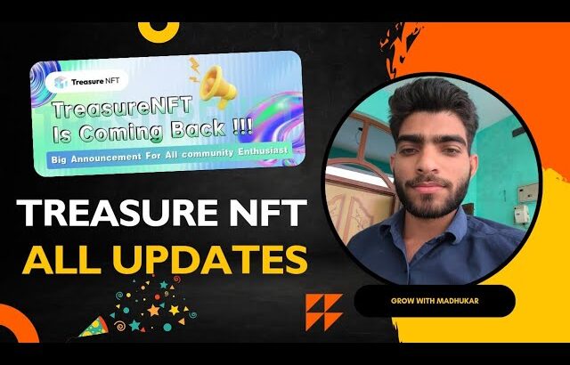 TREASURE NFT NEW UPDATE ‼️ खुसखबरी 😊