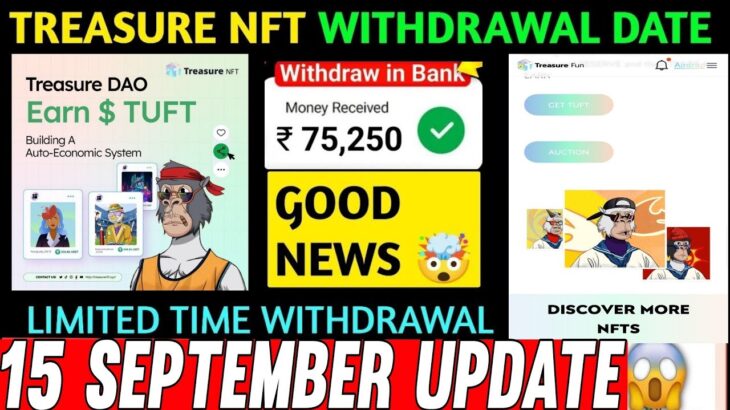 Treasure Fun Breaking News 🔥| Treasure New Update Today | Treasure NFT Withdrawal | TUFT Price