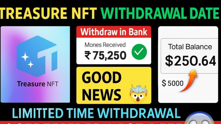 Treasure Fun Breaking News 🔥| Treasure New Update Today | Treasure NFT Withdrawal | TUFT Price
