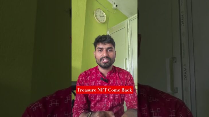 Treasure NFT Come Back