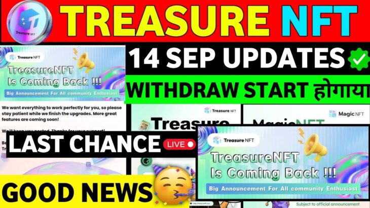 Treasure NFT Finally ComeBack ✅️ | Treasure FUN New Update Today | Treasure Nft Withdrawal Update