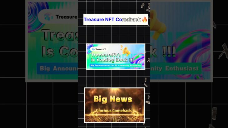 Treasure NFT Finally Comeback 🤩 #treasure #treasurenft #treasurefun #newupdates