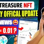 Treasure NFT New Update | Treasure FUN News Today | Treasure Nft Withdrawal Update | TUFT News