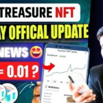 Treasure NFT New Update | Treasure FUN News Today | Treasure Nft Withdrawal Update | TUFT News