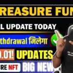Treasure NFT New Update | Treasure FUN News Today | Treasure Nft Withdrawal Update | TUFT News