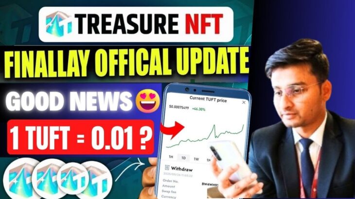Treasure NFT New Update | Treasure FUN News Today | Treasure Nft Withdrawal Update | TUFT News