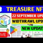 Treasure NFT Withdrawal Notice 🤑| Treasure Nft Withdrawal Update | Treasure FUN New Update Today