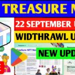 Treasure NFT Withdrawal Notice 🤑| Treasure Nft Withdrawal Update | Treasure FUN New Update Today