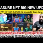 Treasure NFT big New update Agar community ne hamara saat Diya to is martba kisi ke saat scam Nahin