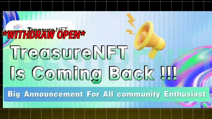 Treasure NFT finally ComeBack I Treasure FUN New Update Today I Treasure Nft Withdrawal Update