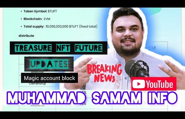 Treasure NFT today updates Magic pro Treasure NFT account block All future withdrawal updates tuft