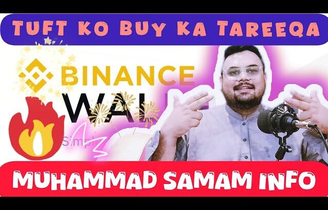 Treasure NFT withdrawal update today Tuft ko buy kasy karain binance main makamal tareeqa New update