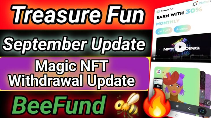 Treasure NFT/Fun September Update Part4 😱| Treasure Fun/NFT New Update 😱 | Magic NFT Scam Confirm
