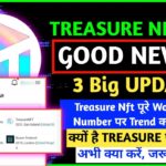 Treasure Nft Fun पर क्यों है भरोसा 🤬Good News || Treasure Fun 3 New Update Today