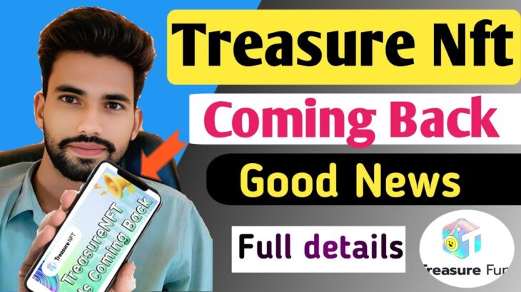Treasure Nft Good News | Treasure Fun Withdrawal Update Today | Treasure Fun Today News !