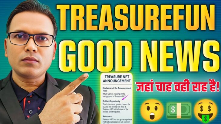 Treasurefun or NFT  New Update//Good News//Withdrawal TUFT Comming soon..