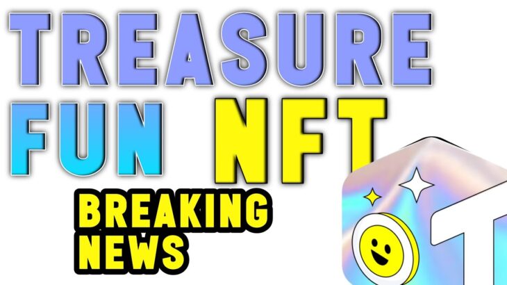 treasure fun new update today🤑 Treasure Fun NFT Grand Comeback💸 Treasure Fun NFT Withdrawal NEWS