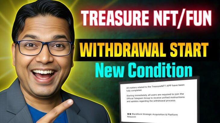 20 October 2025/Treasure NFT or Fun New Update Today//Withdrawal start New Condition//Good News.