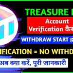 Account Verification Treasure NFT WITHDRAWAL UPDATE TODAY || Treasure Nft new update today nft withd