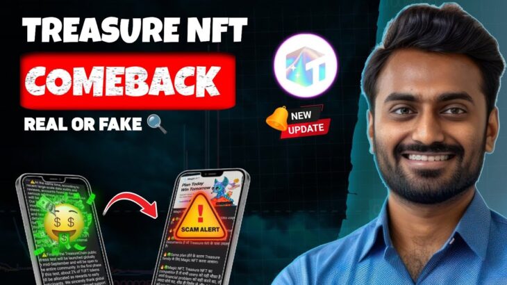 BACK IN ACTION🔥🤩 Treasure NFT COMEBACK Updates Today | Treasure NFT New Update Today treasure fun