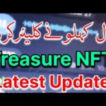 Bilal kahlon Clear the latest Situation of Treasure NFT | Treasure NFT Withdraw Update