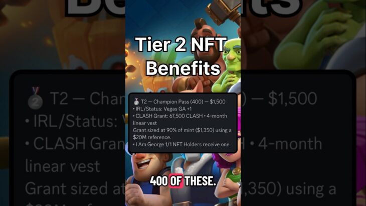 $Clash NFT Tier 2 & 3 Reveal: Vegas Tickets, $Clash Grants & more exclusive benefits 🔥