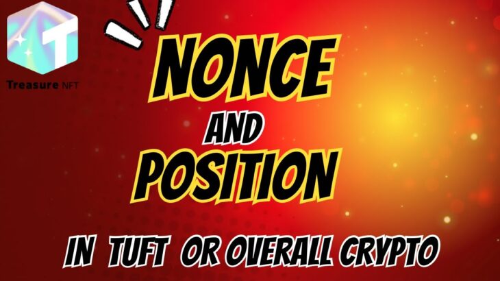 🚀Crypto Nonce Explained Simply | TUFT Token & Treasure NFT Transaction Secrets You Must Know!🚨