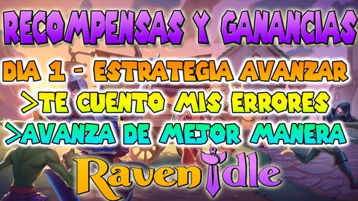 👑DIA 1: ESTRATEGIA DE AVANCE | RECOMPENSAS | RAVENIDLE NFT 2025 GAME