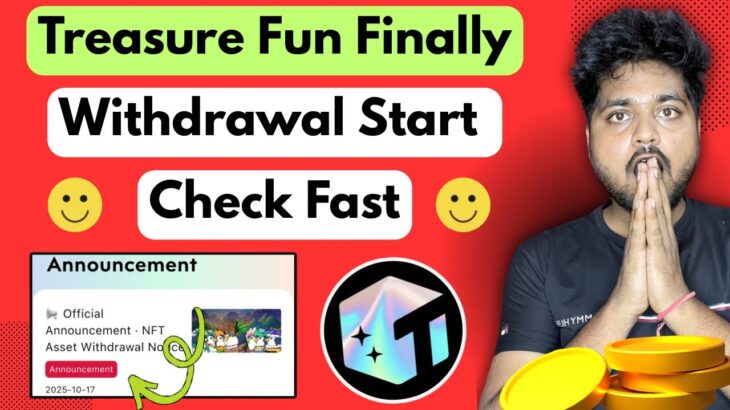 Finally treasure fun withdrawal start 😱 check updates 🔥 treasure nft withdrawal update | new update