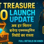 NFT Treasure 6.0 Launch 🔥 अब हर मिशन बनेगा एक्सक्लूसिव रिवॉर्ड का रास्ता! | Full Details in Hindi