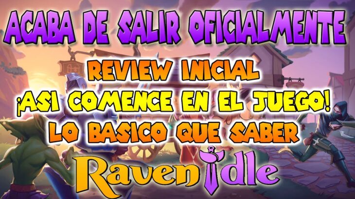 💎REVIEW INICIAL | ASI COMENCE EN RAVENIDLE NFT GAME 2025