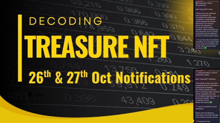 Real Meaning of Treasure nft Latest Notifications🚨|| 26th and 27th oct updates explained|| Decoding🚀