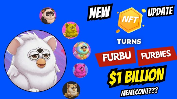 THIS *MASSIVE NFT UPDATE* TURNS FURBU FURBIES INTO A $1 BILLION MEMECOIN FOR THIS BULL RUN?!!