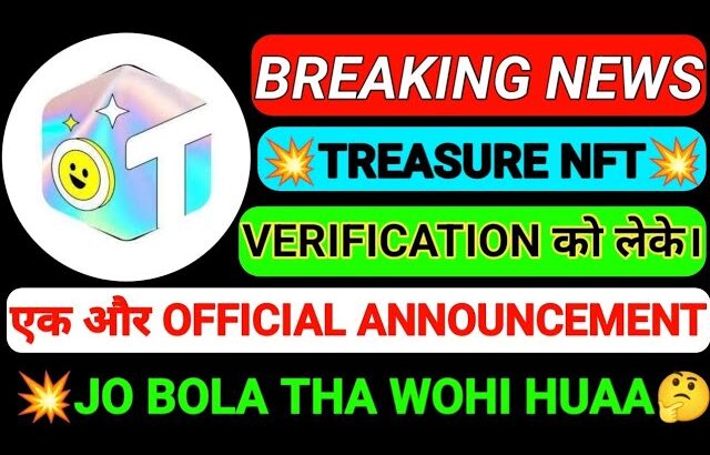 TREASURE NFT VERIFICATION UPDATE ।। TREASURE NFT WITHDRAWAL #TREASURENFTVERIFICATION #TREASURENFT