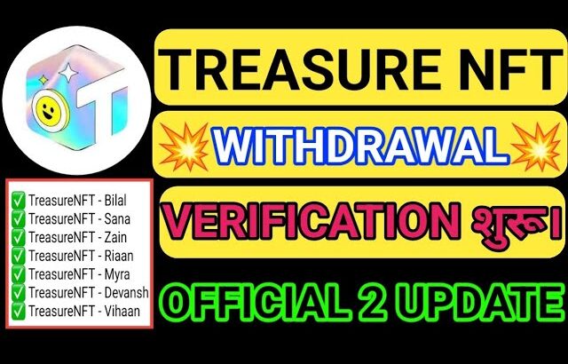 TREASURE NFT WITHDRAWAL ।। TREASURE NFT ACCOUNT VERIFICATION #TREASURENFT #TREASURENFTWITHDRAWAL