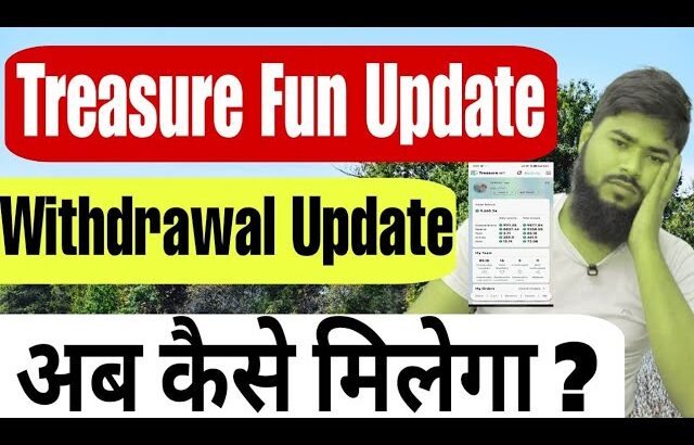 Treasure Fun New update |1 Navmbar withdrawal start |withdrawal receive