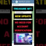 Treasure NFT में अभी नहीं करनी पड़ेगी Account Verification || Treasure NFT News @MANUCHHINA