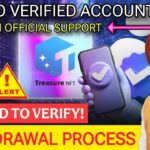 Treasure NFT Account Verification करना जरूरी या नहीं! ||Withdrawal मिलेगा या नहीं?