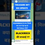 Treasure NFT & BlackRock Truth || METAVERSE Integration & Withdrawal Plan @MANUCHHINA