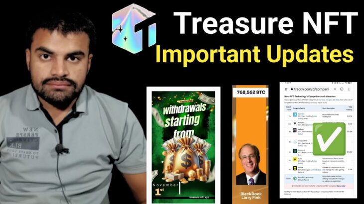 Treasure NFT New Update Today | Withdrawal Update & Latest News