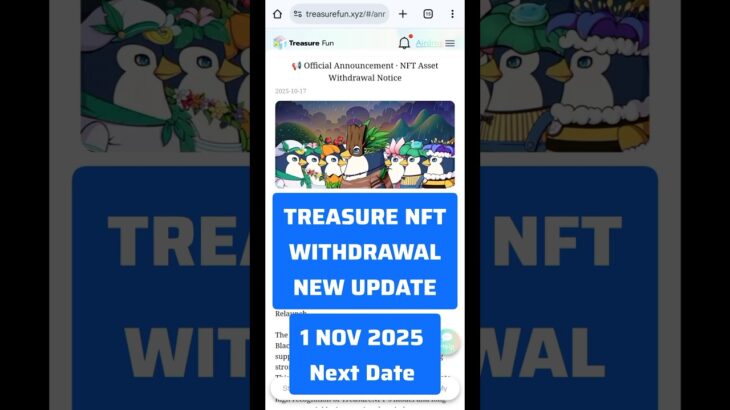 Treasure NFT New Withdrawal Update || 1 Nov को मिल सकता है Withdrawal @MANUCHHINA