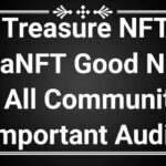 Treasure NFT NovaNFT Good News For All Communities Important Audio