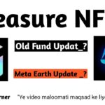 Treasure NFT: Old Fund Update | Meta Earth New Update | Meta Earth Kya Hai?