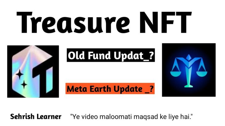 Treasure NFT: Old Fund Update | Meta Earth New Update | Meta Earth Kya Hai?