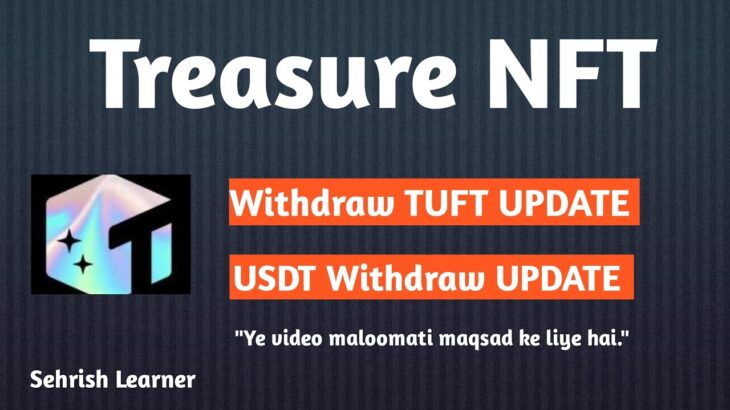 Treasure NFT: TUFT & USDT Withdraw Update