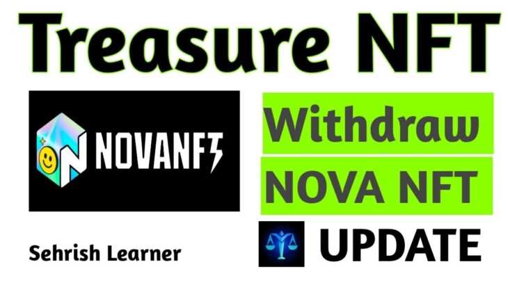Treasure NFT: Withdraw Today Update | Nova NFT & Me Pass Update