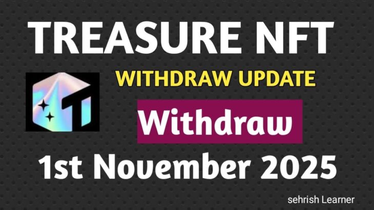 Treasure NFT Withdraw Update | TUFT to USDT Latest News