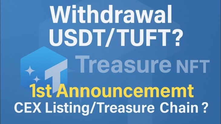 Treasure NFT Withdrawal — USDT या TUFT में मिलेगा? | TUFT CEX Listing कब? | 1 Nov Update 🔥