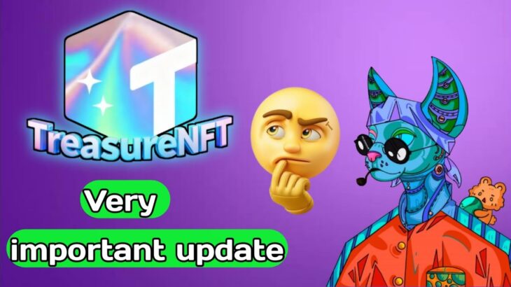 Treasure NFT important update 😲