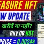Treasure NFT new update | Keya Movement Shuru Hogya? | New Treasure NFT News Today